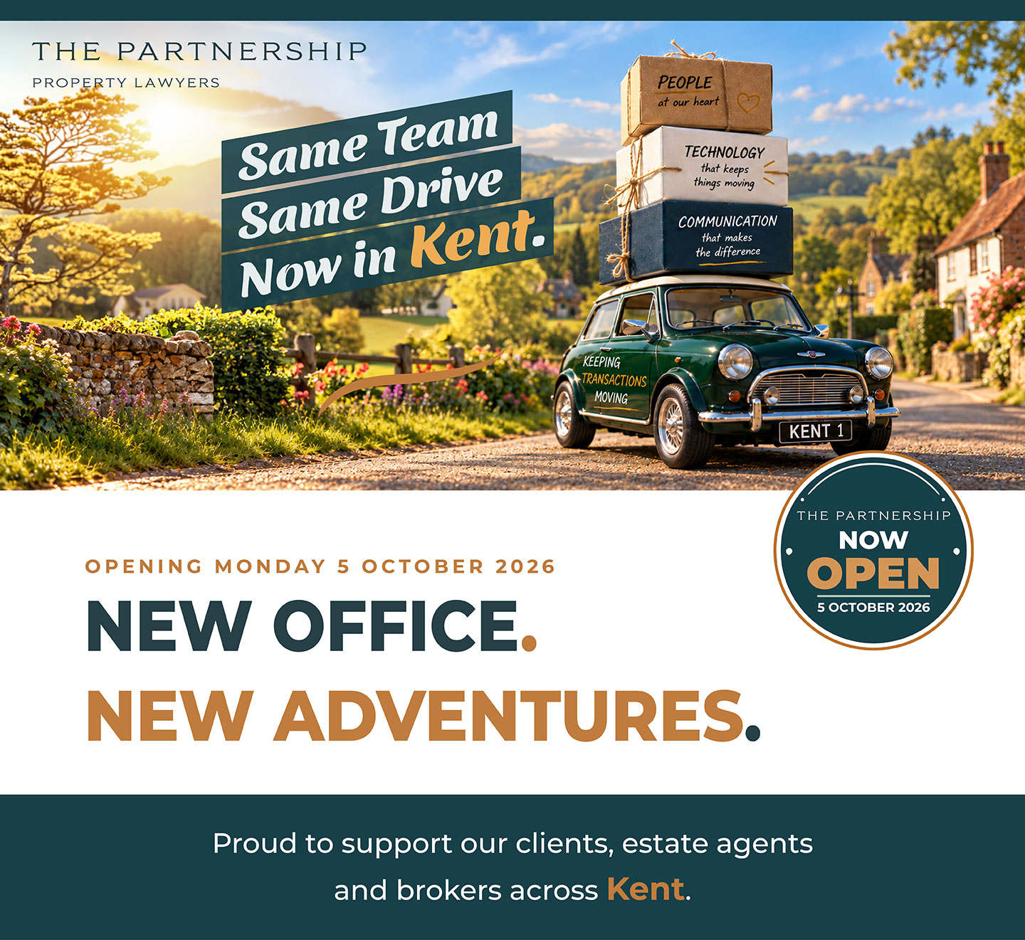 New office, new adventures. The Partnership is now open in Kent from Monday 5 October 2026. Same team, same drive, now in Kent. People at our heart, process that keeps things moving, communication that makes the difference. Proud to support our clients, estate agents and brokers across Kent.